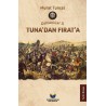 Tuna'dan Fırat'a - Osmanlılar II